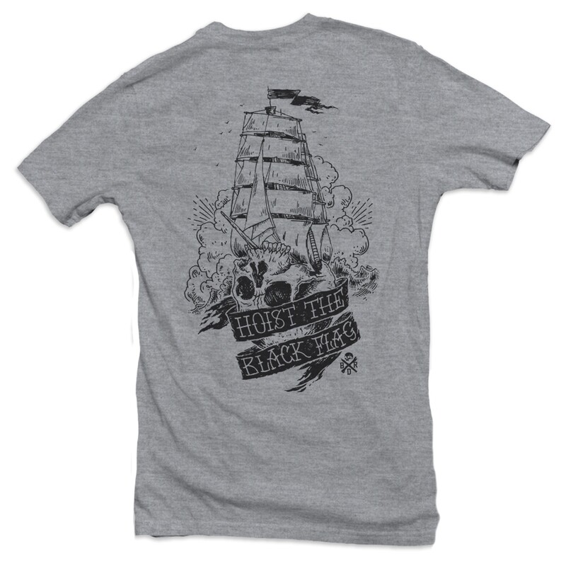 HOIST THE BLACK FLAG T-SHIRT