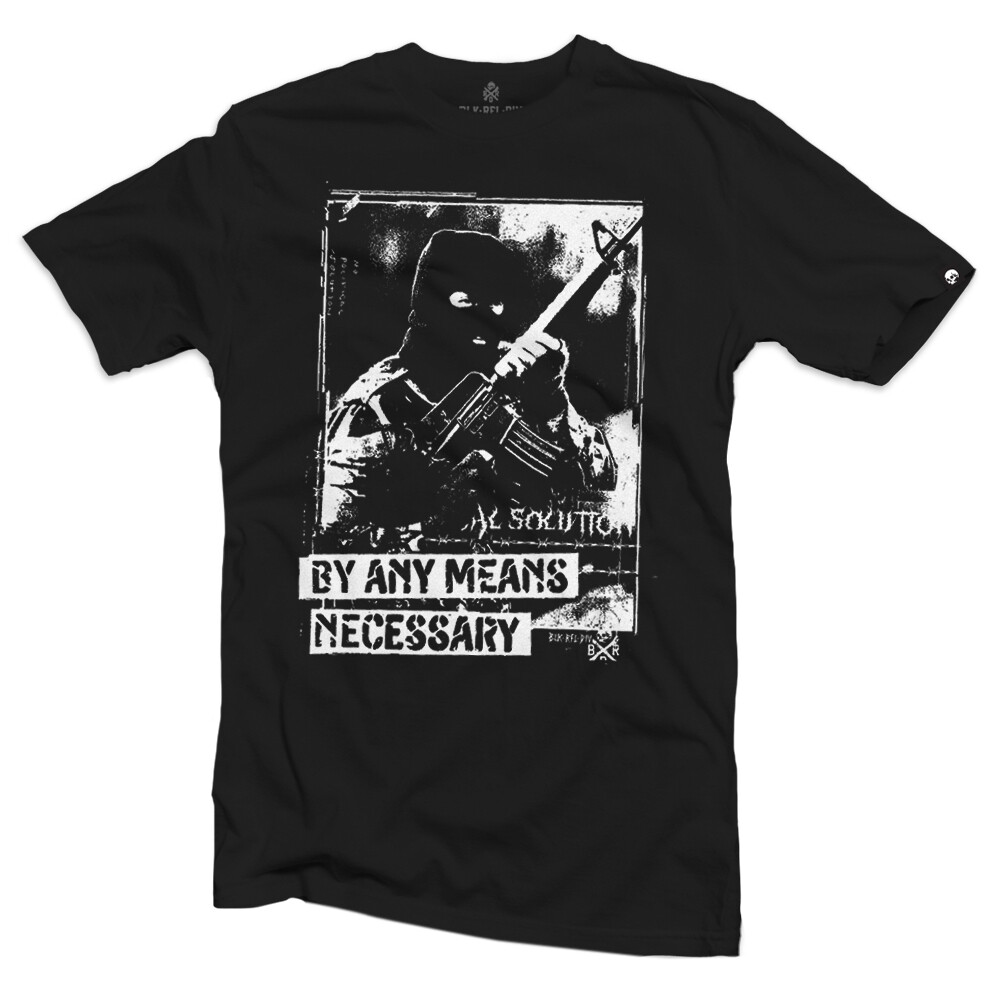 BY ANY MEANS T-SHIRT