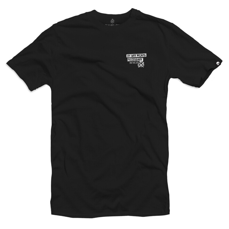 BY ANY MEANS T-SHIRT