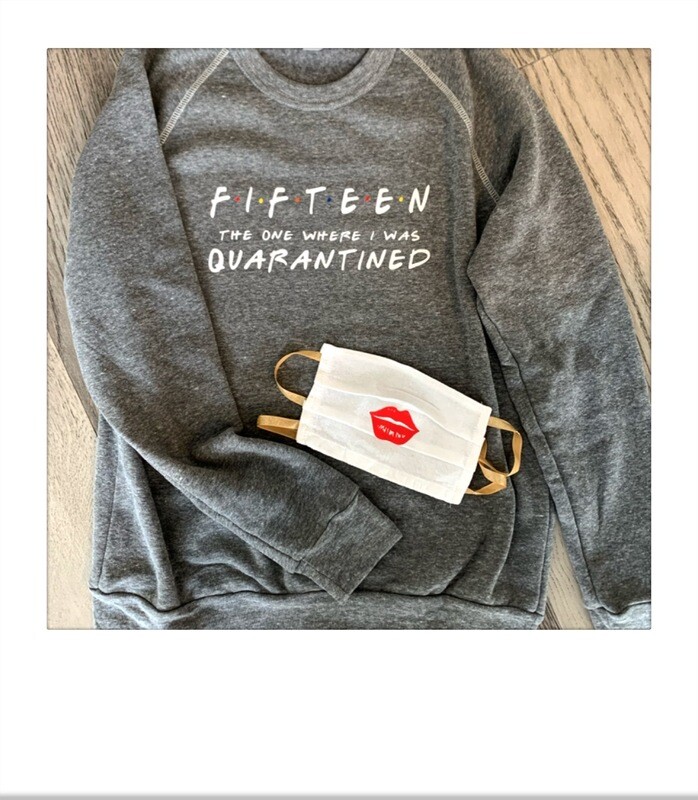Quarantine birthday sweatshirt