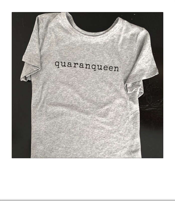 Quaranqueen Tee