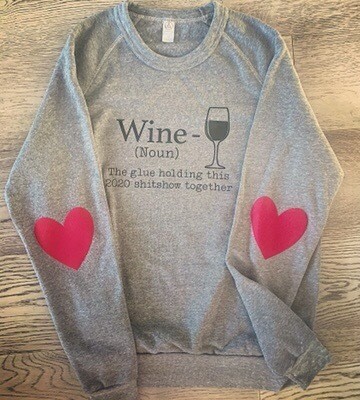 Wine 2020 Sweatshirt