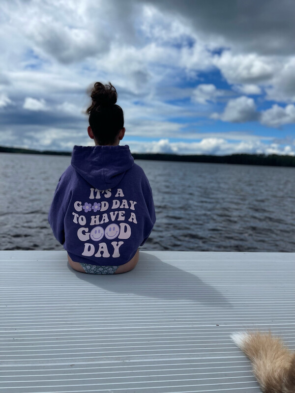 It’s A Good Day Hoodie