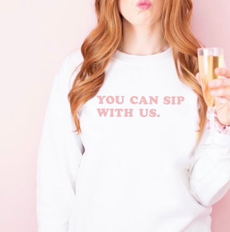 You Can Sip With Us Crew
