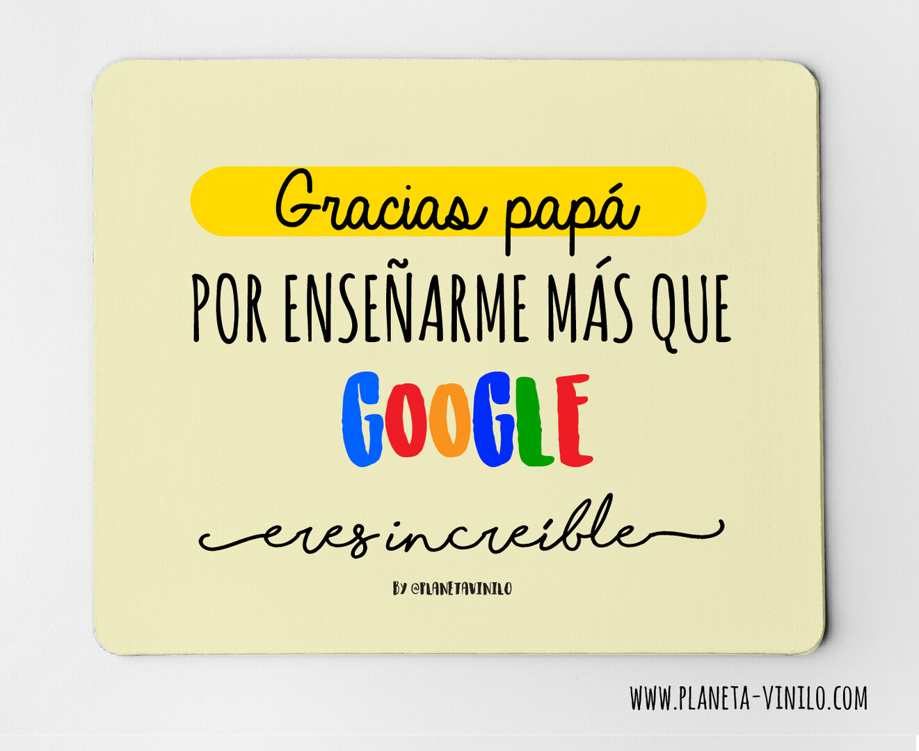 Alfombrilla Gracias Papa Por Ensenarme Mas Que Google