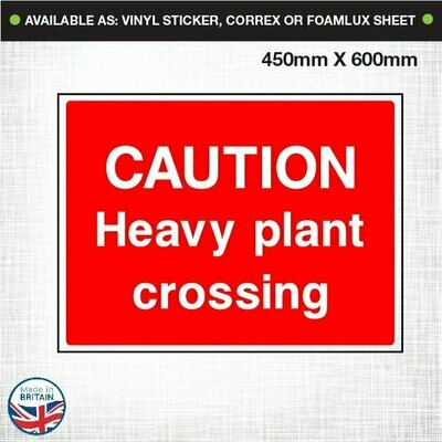Caution heavy plant