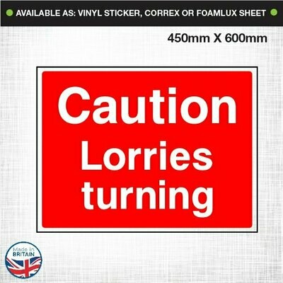 Caution Lorries Turning