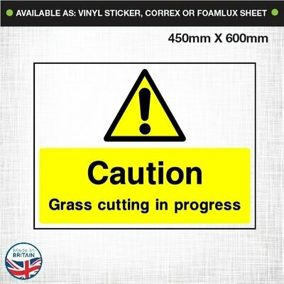 Caution Grass Cutting In Progress