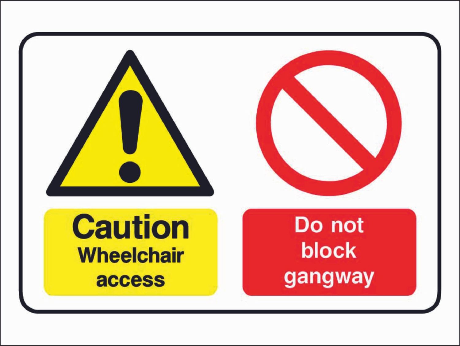 DDA015 Wheel Chair Access Do not Block