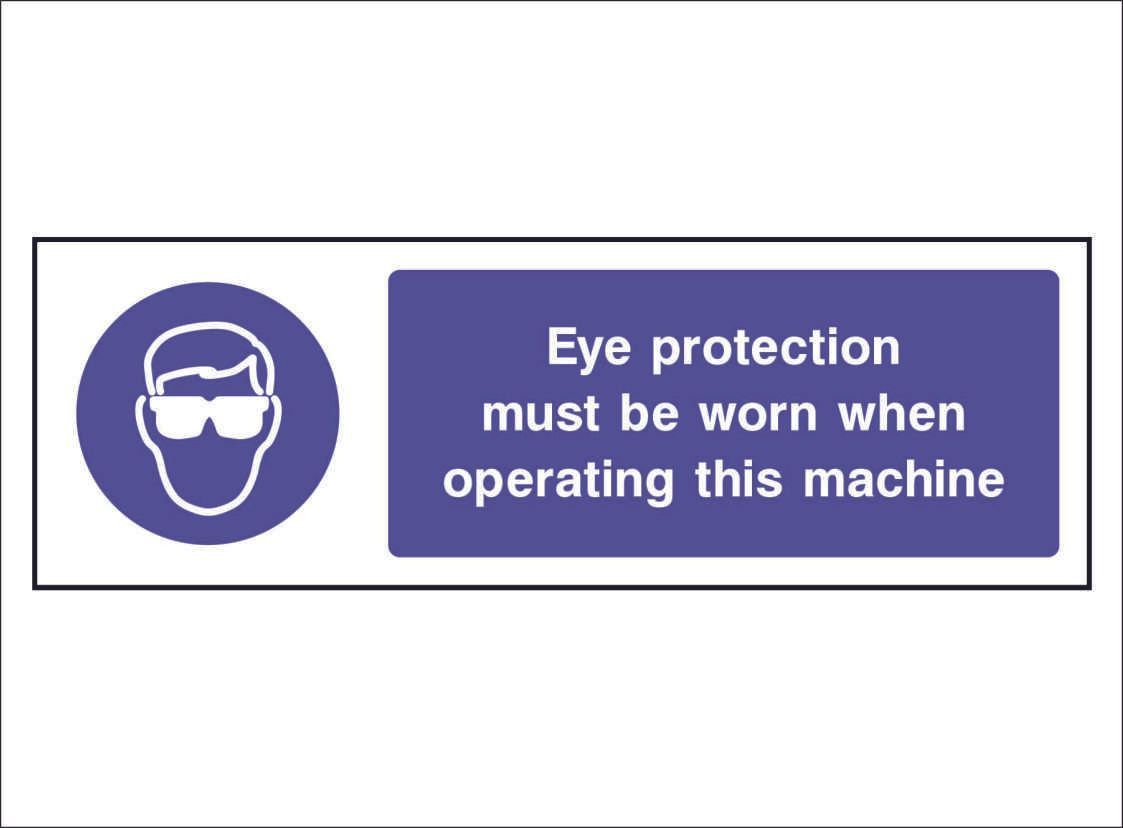 MAND0003--eye-protection-must-be-worn-when-operaing-this-machine