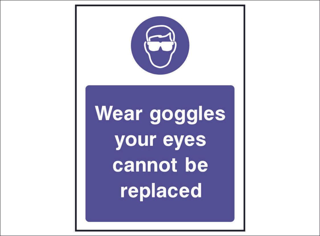 MAND0024--Wear-goggles-your-eyes-cannot-be-replaced