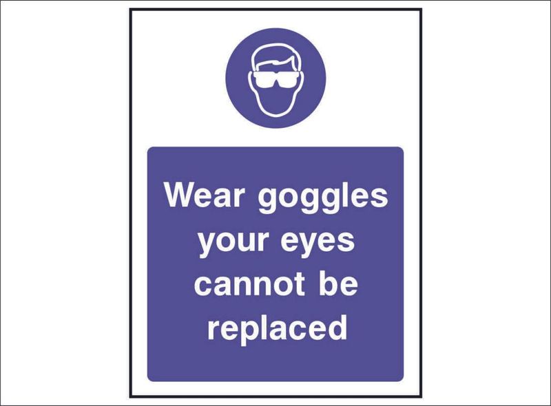 MAND0024--Wear-goggles-your-eyes-cannot-be-replaced