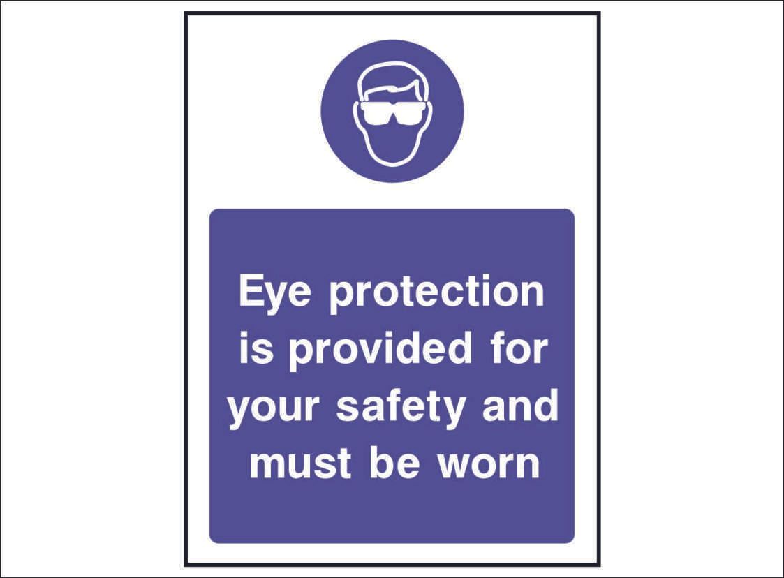 MAND0025--Eye-protection-is-provided-for-yor-safety-and-must-be-worn