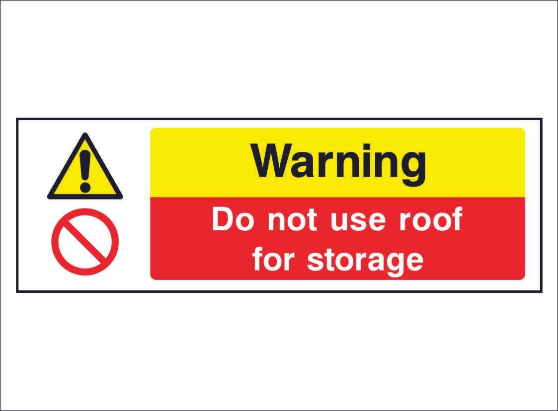 MULT0011- Warning do not use roof for storage
