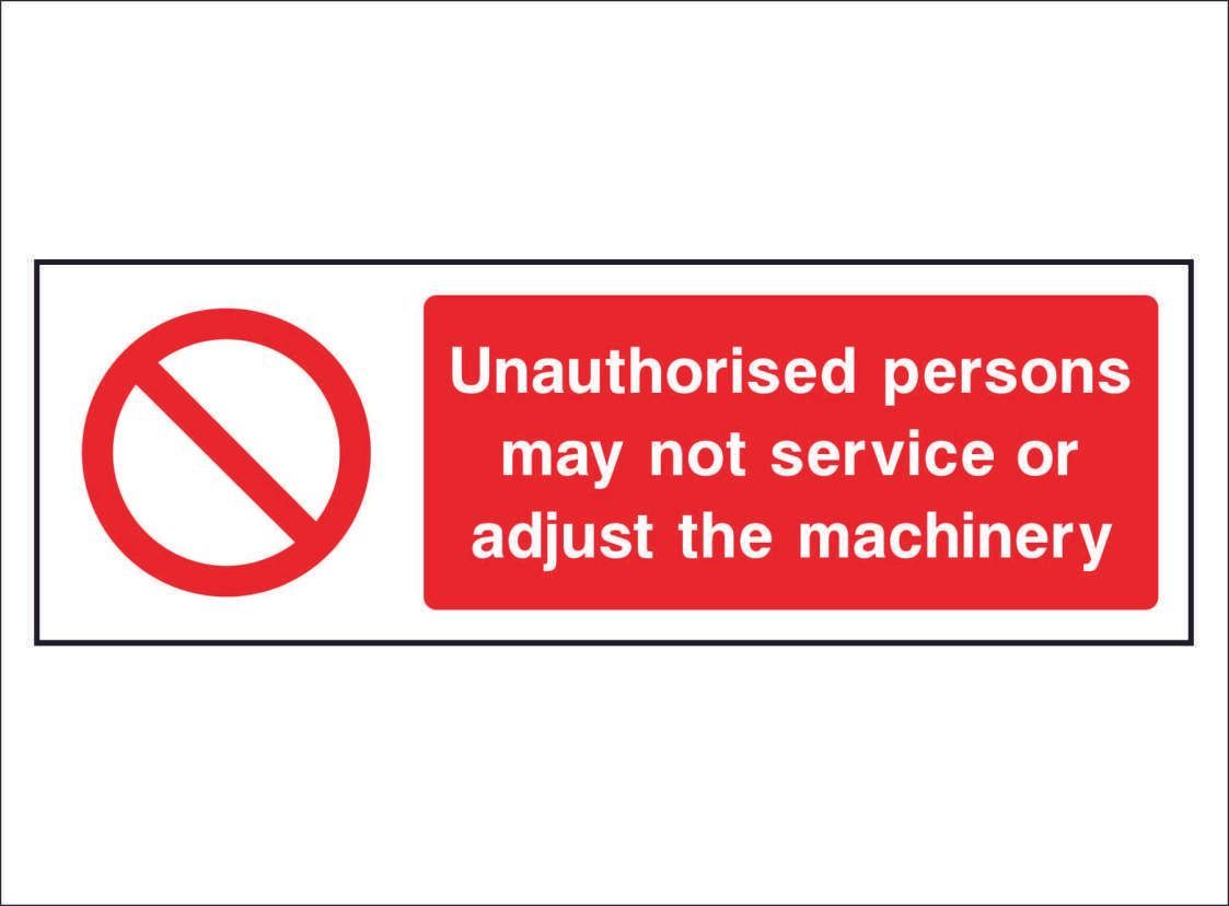 PROH0094--Uauthorise-pesons-may-nt-ajust-machinery