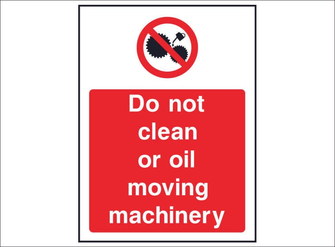 PROH0105--Do-not-clean-or-oil-moving-machinery
