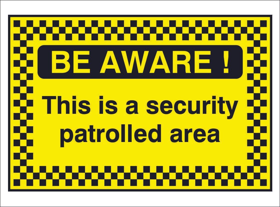 SECU0045-be-aware-security-patrolled-area