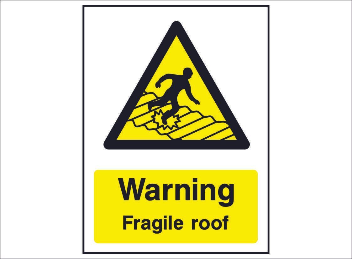 WARN0104-Warning fragile roof