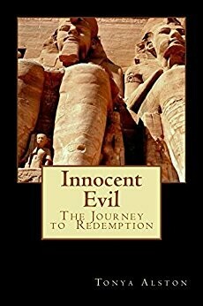 Innocent Evil- The Journey to Redemption (The Journey to Redemption in Kemet Egypt Book 1)