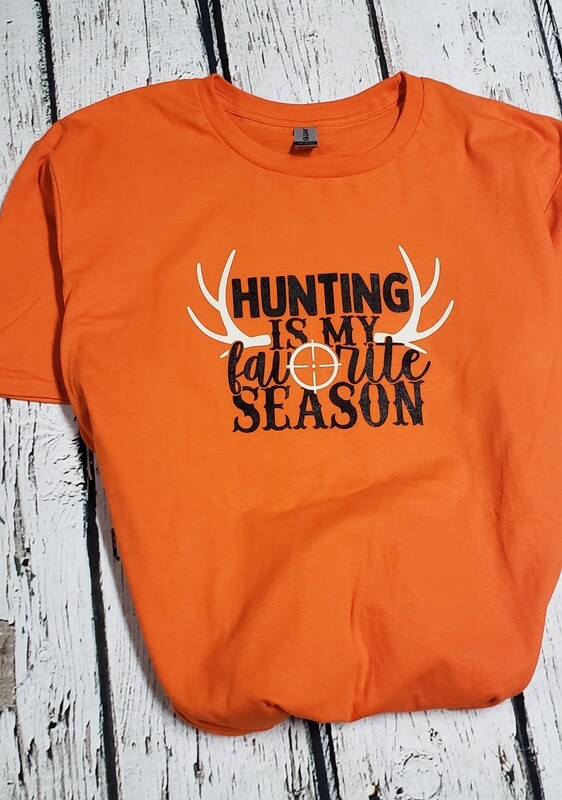 HUNTING IS MY FAVORITE SEASON