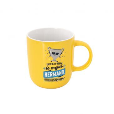 TAZA - ERES DE LO BUENO, LO MEJOR. HERMANO, ¡TE QUIERO MOGOLLÓN! MR.WONDERFUL WOA11267ES