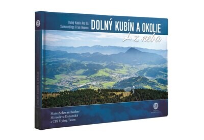 Kniha - Dolný Kubín a okolie z neba Kniha - Dolný Kubín a okolie z neba