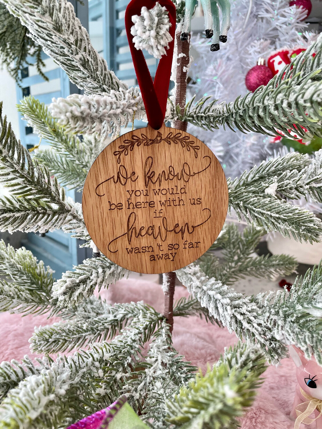 If Heaven Wasn’t So Far Away Ornament 