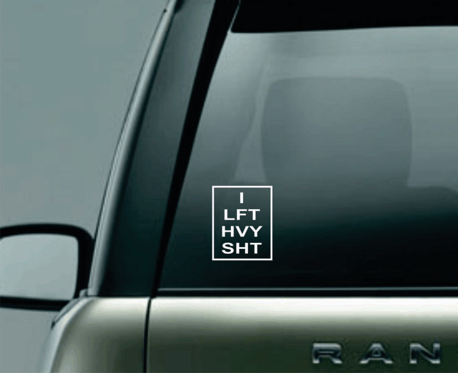 I LFT HVY SHT Weight Lifting Window Decal