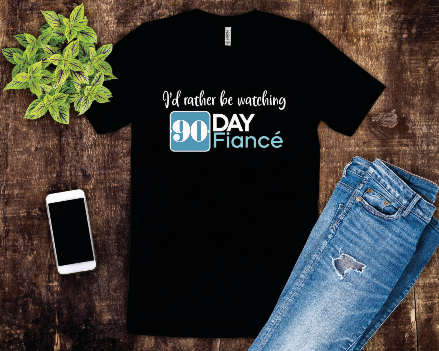 I'd Rather Be Watching 90 Day Fiancé Tee Shirt