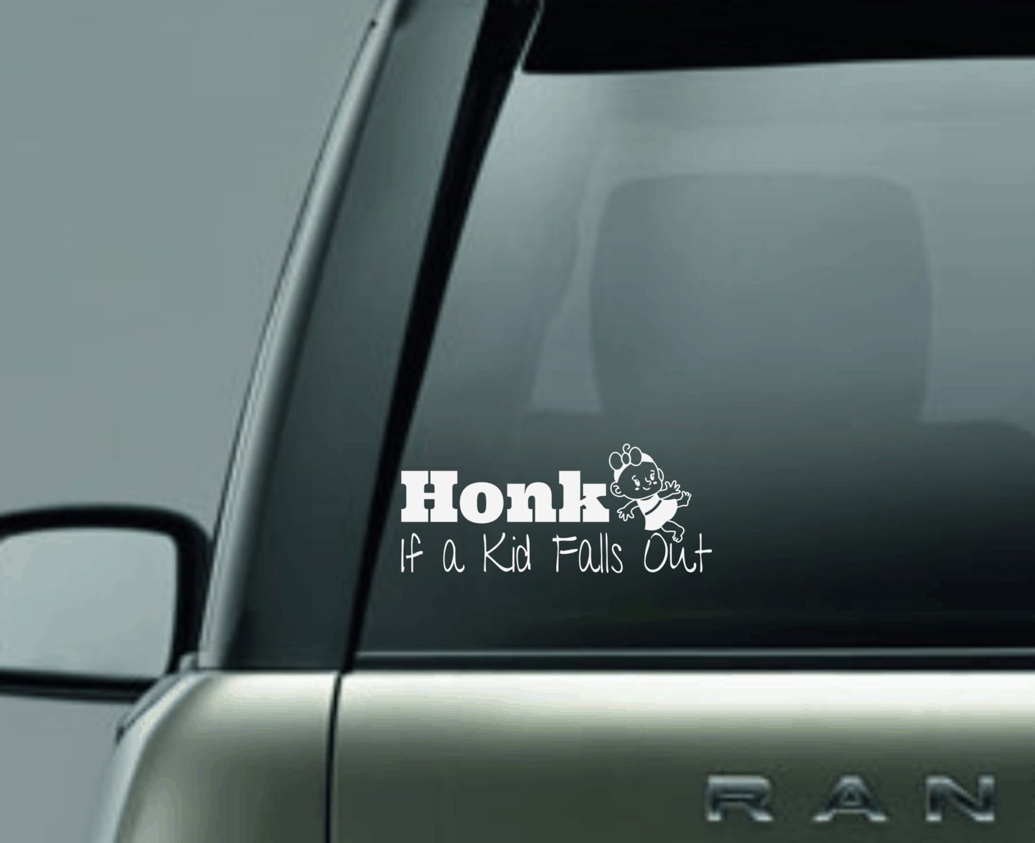Honk if a Kid Falls Out Window Decal
