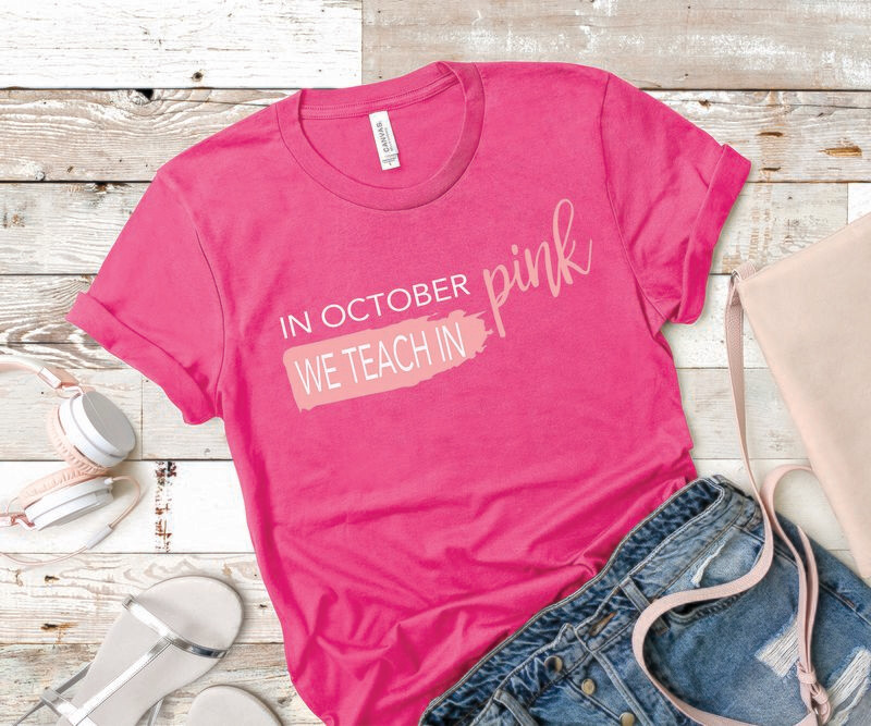 In October We Teach in Pink Tee Shirt