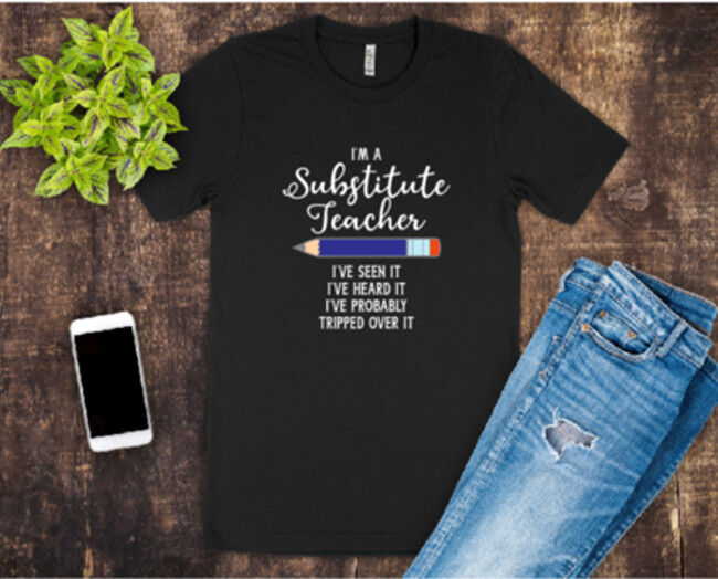 Substitute Teacher Tee Shirts Substitute Teacher Tee Shirts