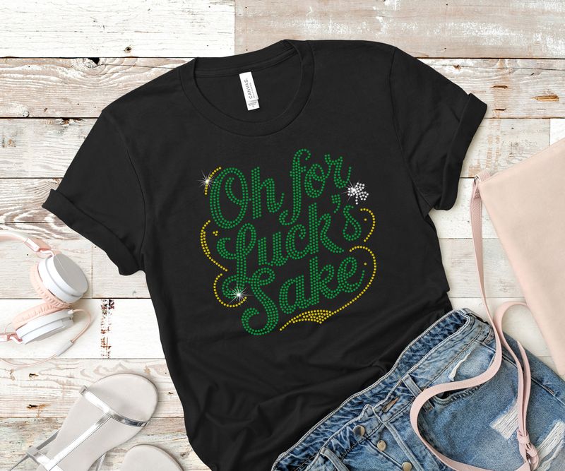 Oh For Luck's Sake Rhinestone Tee