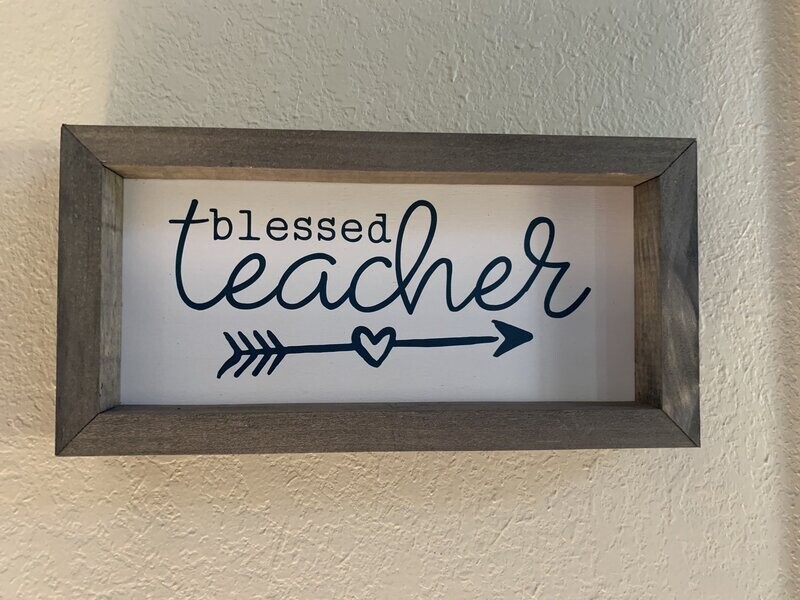 Blessed Teacher Farmhouse Sign