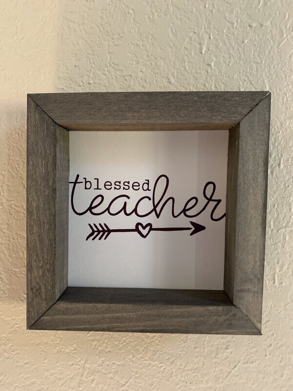 Blessed Teacher Framed Sign
