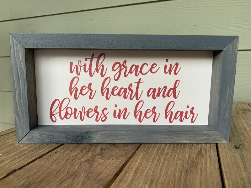 With Grace In her Heart-Farmhouse Sign