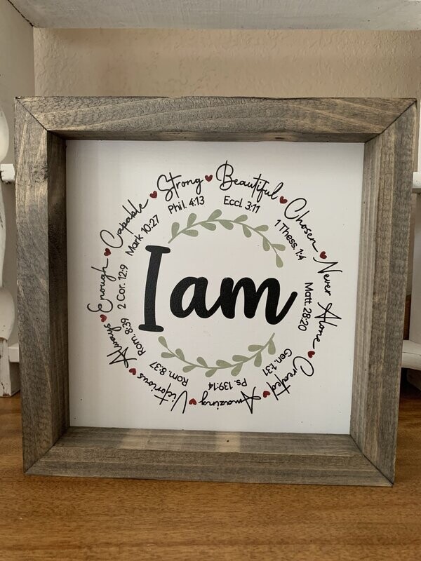 I am Inspirational Farmhouse Sign