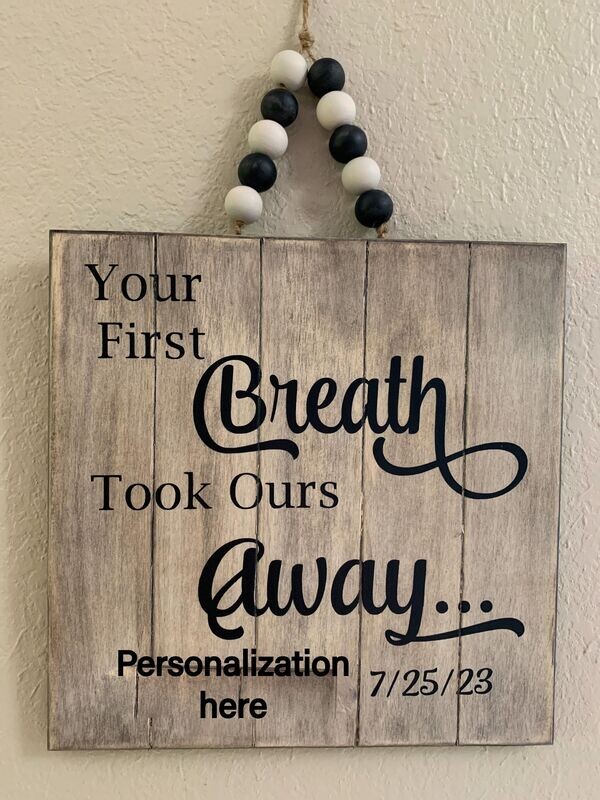 Your First Breath Personalizeable Baby Sign