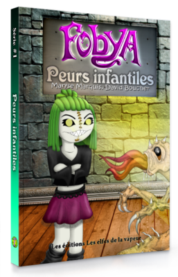 Fables de Fobya, série 1 : Peurs infantiles