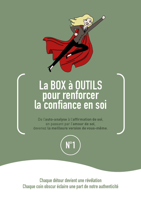 Renforcer la confiance en soi : La box à outils - VOLUME 1