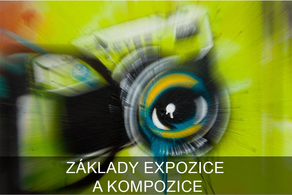 ZÁKLADY EXPOZICE A KOMPOZICE | Online foto kurz