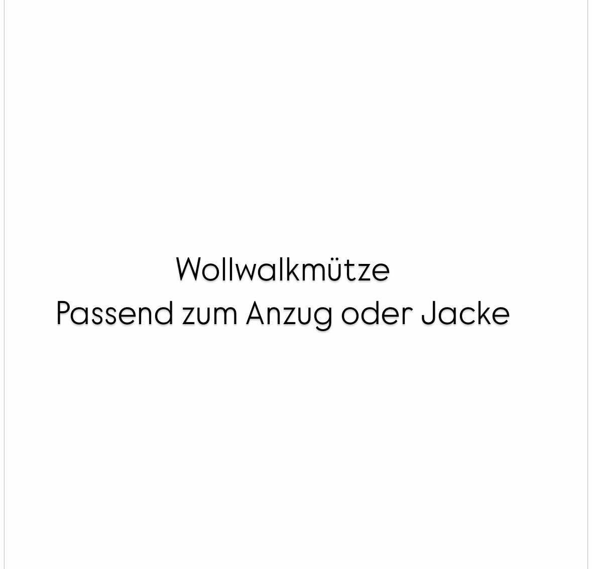 Wollwalkmütze passend zum Anzug oder Jacke