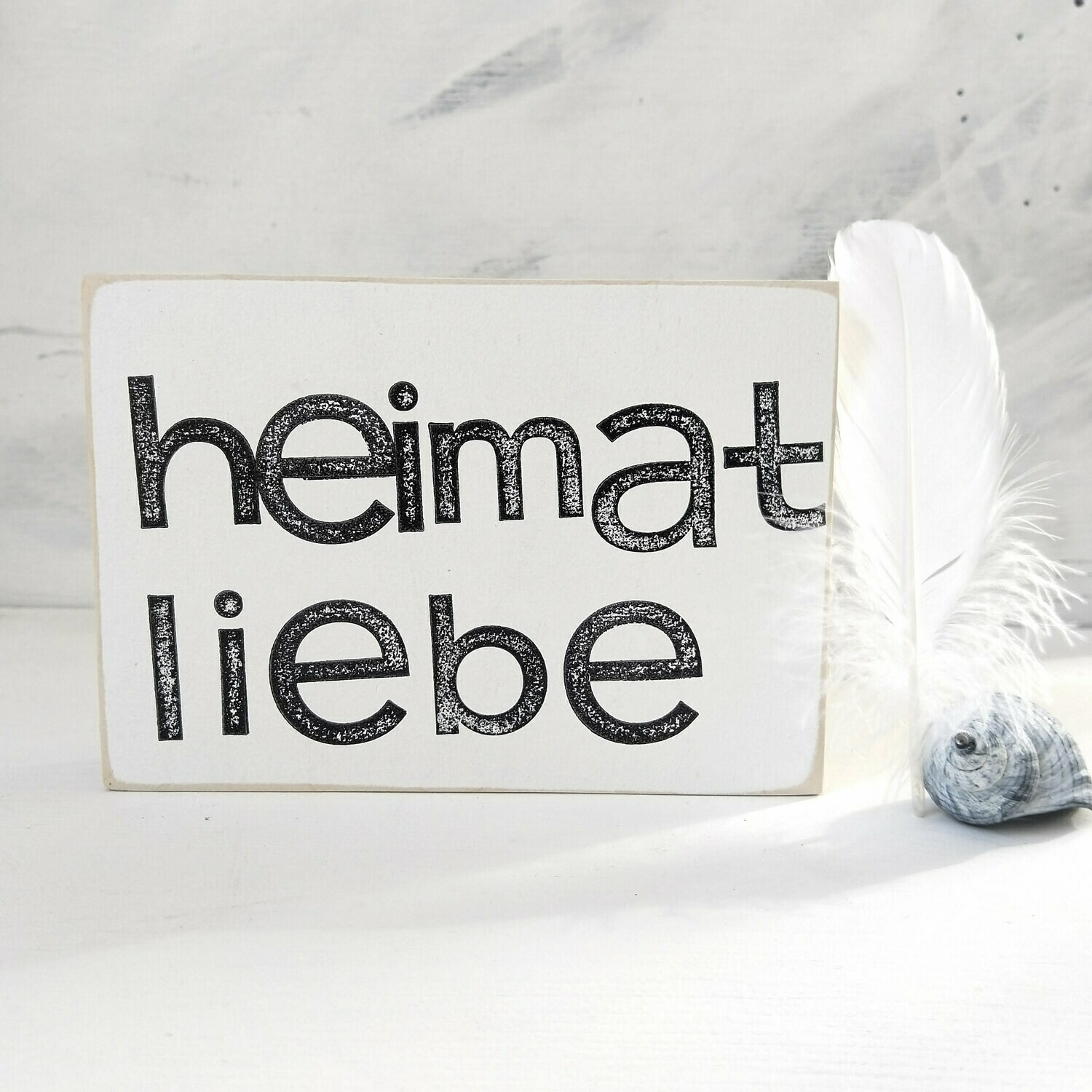 Schild "Heimatliebe"