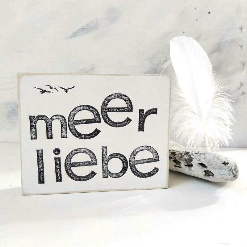 Schild "Meer Liebe"
