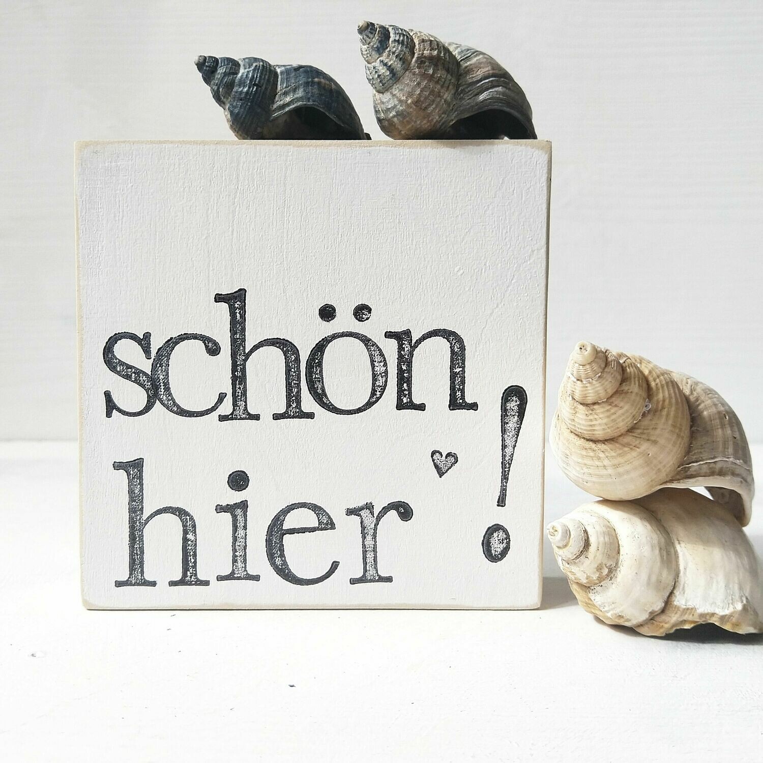 Schild "schön hier"