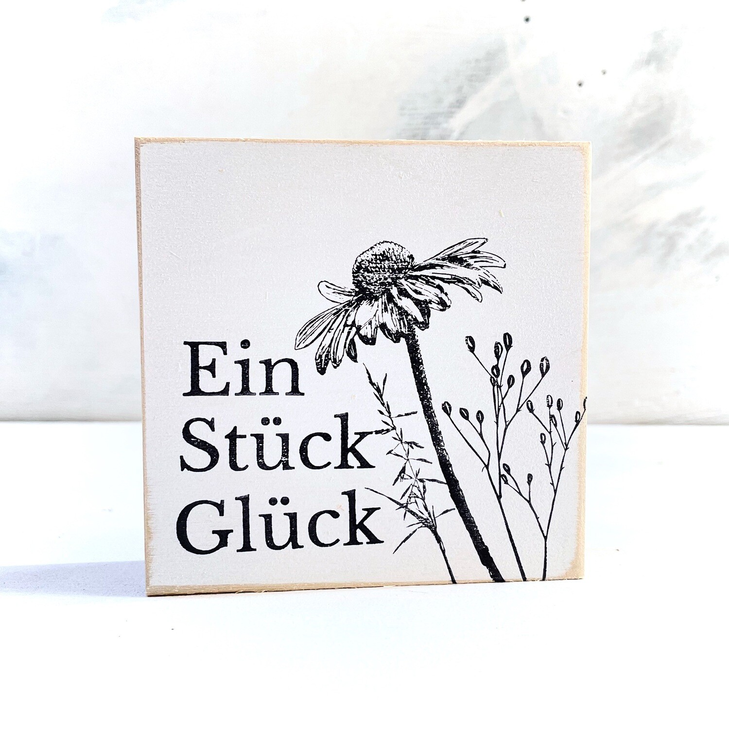 Schild "Ein Stück Glück"