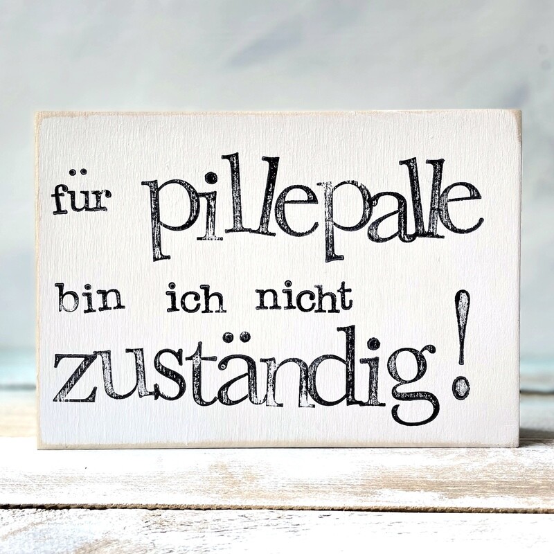 Schild Pillepalle, Schilderset Pillepalle/ Trallala oder nur Trallala