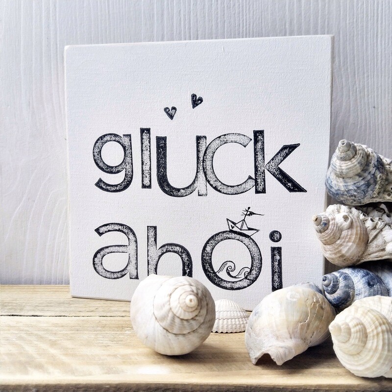 Schild "Glück Ahoi"