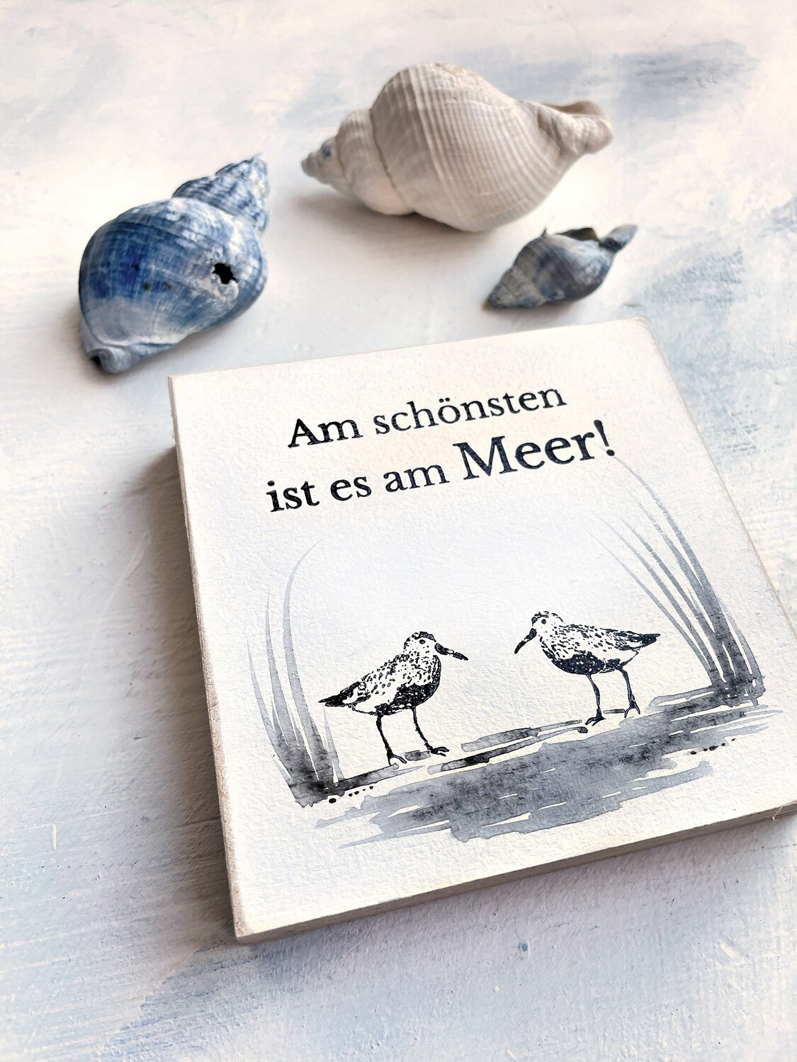 Schild „ Am schönsten ist es am Meer“