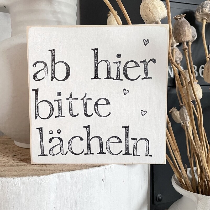 Schild Schild "ab hier bitte lächeln"